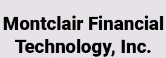 Montclair Financial Technology, Inc.